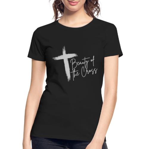 Beauty of the Cross 001 - Women's Premium Organic T-Shirt