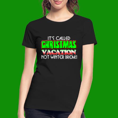 Christmas Vacation - Women's Premium Organic T-Shirt