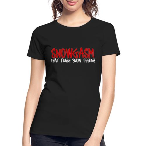 Snowgasm - Women's Premium Organic T-Shirt