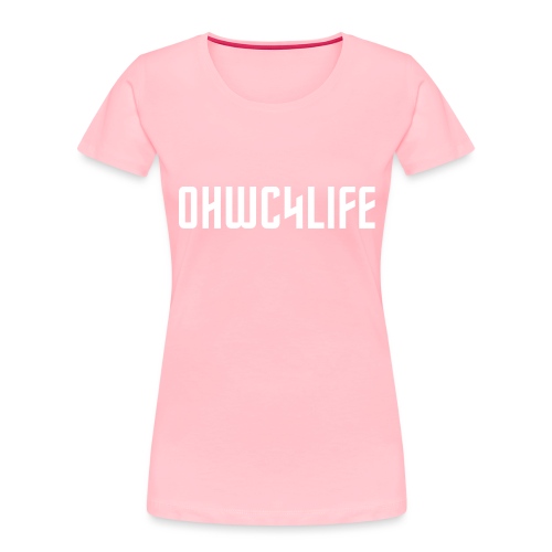 OHWC4LIFE text WH-NO-BG - Women's Premium Organic T-Shirt