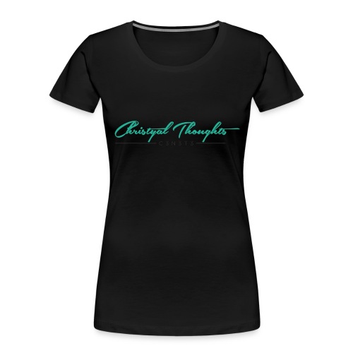 Christyal_Thoughts_C3N3T31 - Women's Premium Organic T-Shirt