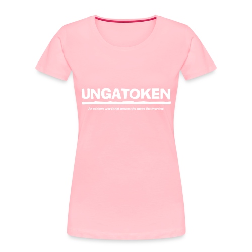 Ungatoken - Women's Premium Organic T-Shirt