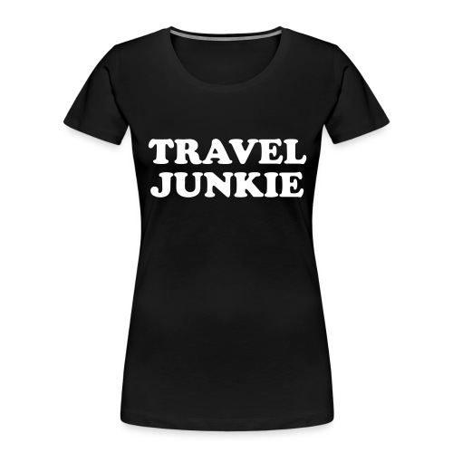 TravelJunkieTee Final - Women's Premium Organic T-Shirt