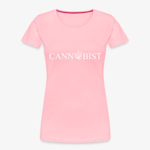cannabist - Women's Premium Organic T-Shirt