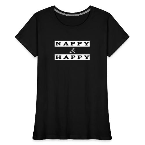 Nappy and Happy - Women's Premium Organic T-Shirt