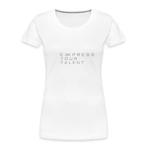 Express Your Talent - Women's Premium Organic T-Shirt