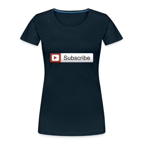 YOUTUBE SUBSCRIBE - Women's Premium Organic T-Shirt