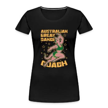 Kangaroo Australian Breakdance Coach Australia Day - Women's Premium Organic T-Shirt - black - Front - Mia (176cm)