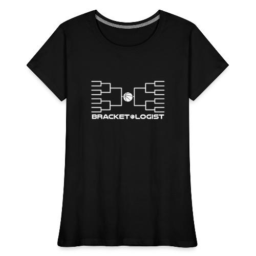Bracketologist basketball - Women's Premium Organic T-Shirt