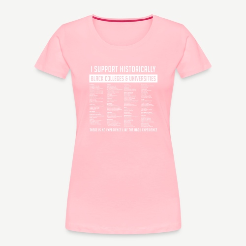Support HBCUs List - Women's Premium Organic T-Shirt