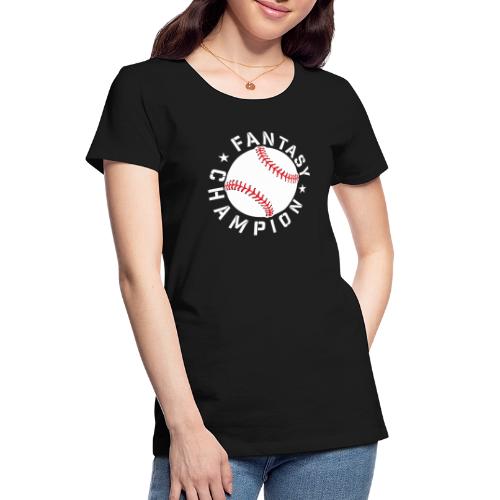 Fantasy Baseball Champion - Women's Premium Organic T-Shirt