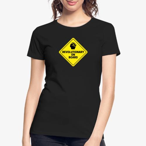 Revolutionary On Board - Women's Premium Organic T-Shirt