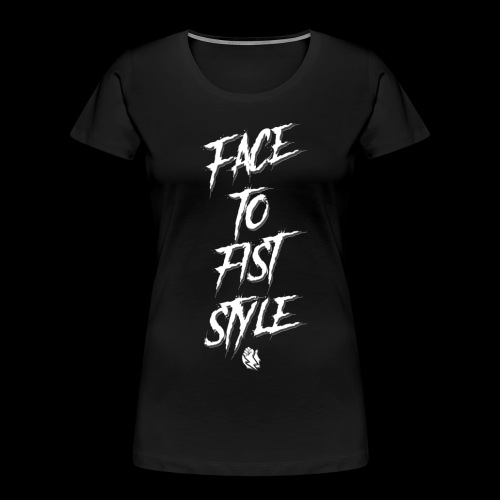 Face To Fist Style - Women's Premium Organic T-Shirt
