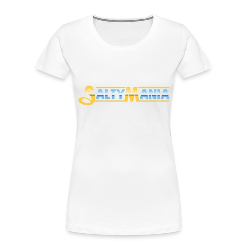 Saltymania - Women's Premium Organic T-Shirt