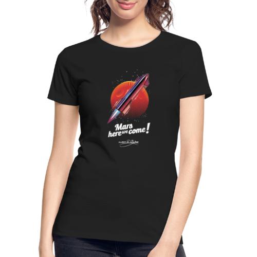 Mars Here We Come - Dark - With Logo - Women's Premium Organic T-Shirt