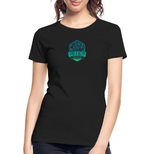Leave It Better Than You Found It - cool gradient - Women's Premium Organic T-Shirt