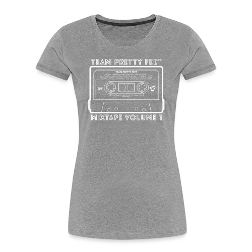 Team Pretty Feet™ Mixtape Volume 1 - Women's Premium Organic T-Shirt