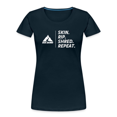 Skin. Rip. Shred. Repeat. w/Logo - White - Women's Premium Organic T-Shirt