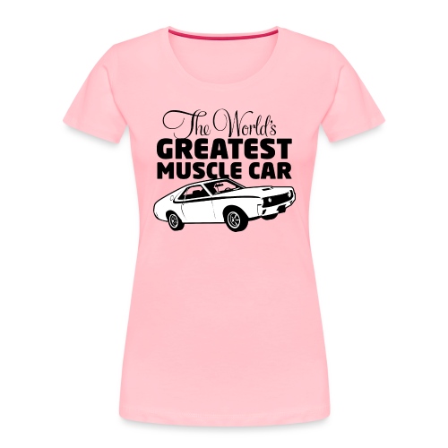 Greatest Muscle Car - Javelin - Women's Premium Organic T-Shirt