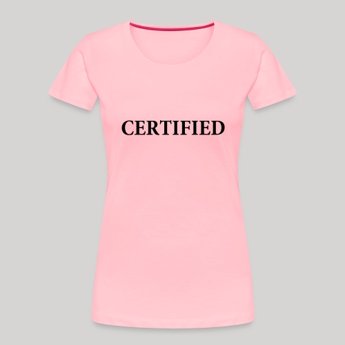 certified - Women's Premium Organic T-Shirt
