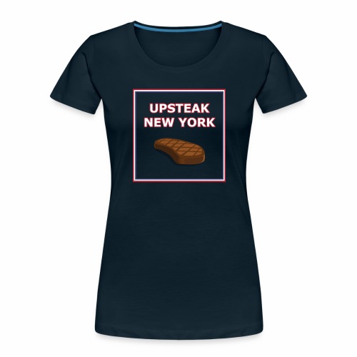 Upsteak New York | July 4 Edition - Women's Premium Organic T-Shirt