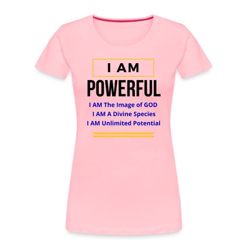 I AM Powerful (Light Colors Collection) - Women's Premium Organic T-Shirt