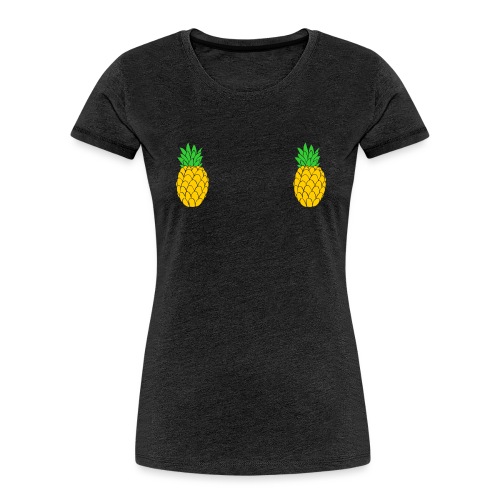 Pineapple nipple shirt - Women's Premium Organic T-Shirt