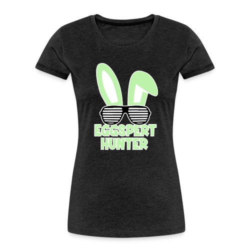 Eggspert Hunter Easter Bunny with Sunglasses - Women's Premium Organic T-Shirt