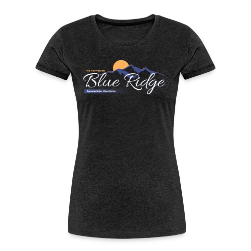 The Tennessee Blue Ridge Mountains - Women's Premium Organic T-Shirt