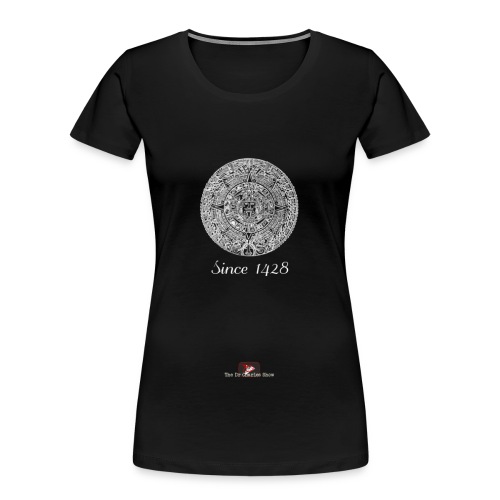 Since 1428 Aztec Design! - Women's Premium Organic T-Shirt