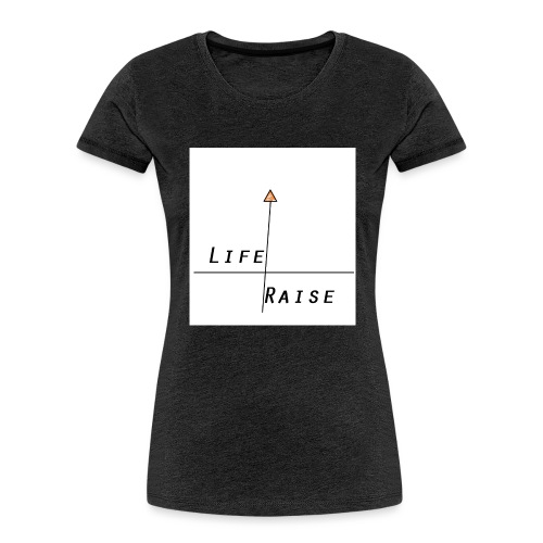 Life Raise 9 - Women's Premium Organic T-Shirt