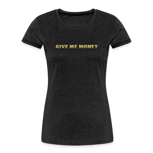 A Humble Request - Women's Premium Organic T-Shirt