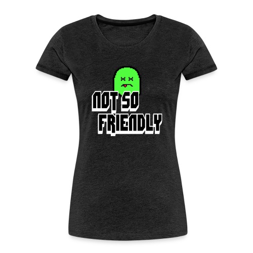 not_so_friendly_logo - Women's Premium Organic T-Shirt