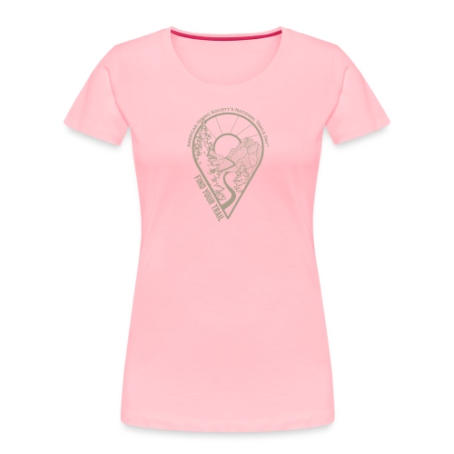 Find Your Trail Location Pin: National Trails Day - Women's Premium Organic T-Shirt