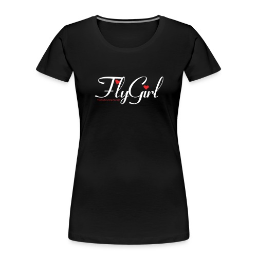 FlyGirlTextWhite W Black png - Women's Premium Organic T-Shirt