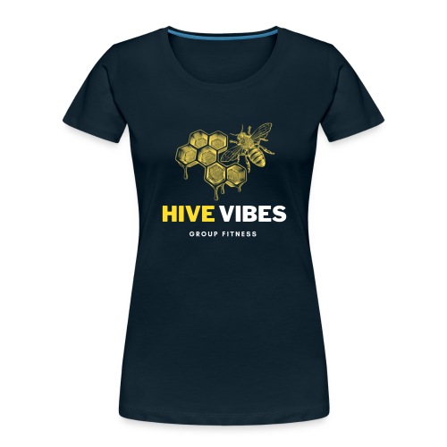 HIVE VIBES GROUP FITNESS - Women's Premium Organic T-Shirt