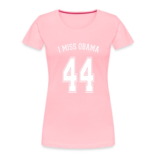 I Miss Obama 44 - Women's Premium Organic T-Shirt