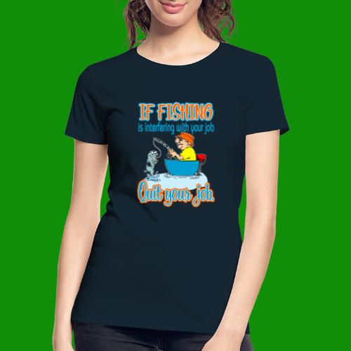 Fishing Job - Women's Premium Organic T-Shirt