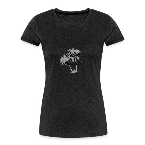 Relish Apparel - Women's Premium Organic T-Shirt