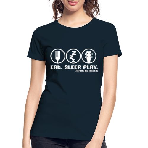 Eat. Sleep. Repeat - Women's Premium Organic T-Shirt