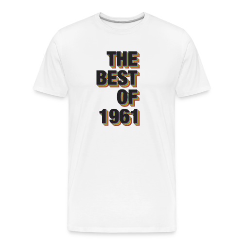 The Best Of 1961 - Men's Premium Organic T-Shirt