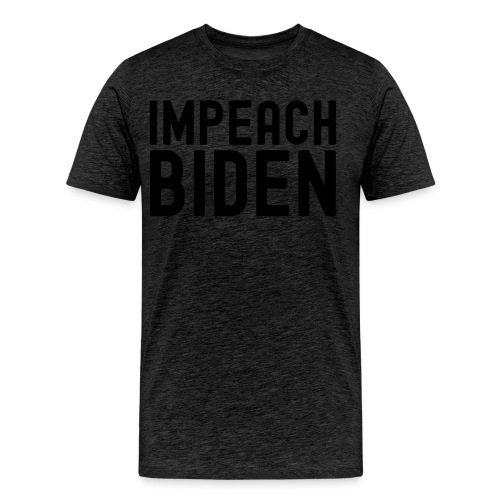IMPEACH BIDEN (Black letters version) - Men's Premium Organic T-Shirt