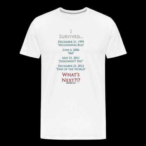 Survived... Whats Next? - Men's Premium Organic T-Shirt