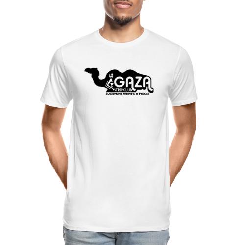 Gaza Strip Club - Everyone Wants A Piece! - Men's Premium Organic T-Shirt