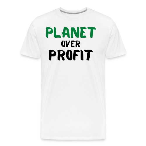 PLANET over Profit - Men's Premium Organic T-Shirt