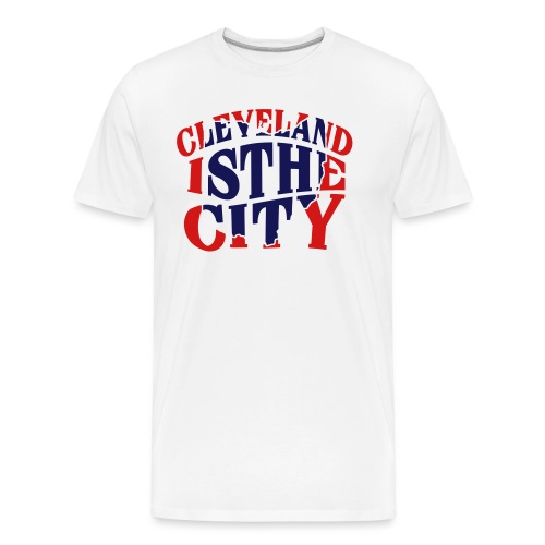 Cleveland The City T-Shirts - Men's Premium Organic T-Shirt