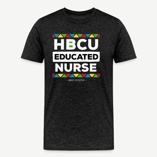 HBCU Educated Nurse - Men's Premium Organic T-Shirt