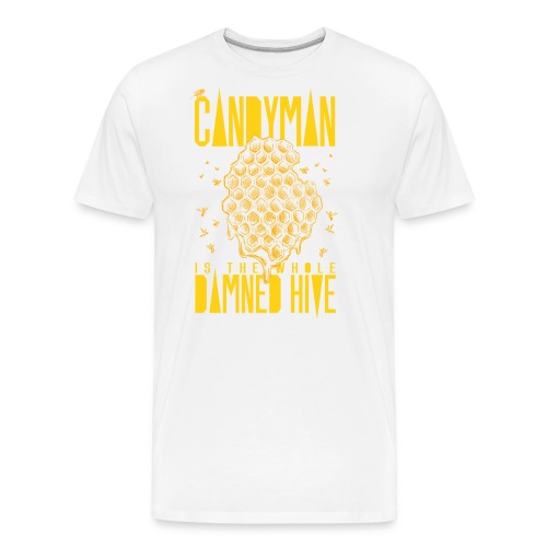 Candyman is the Whole Damned Hive - Men's Premium Organic T-Shirt