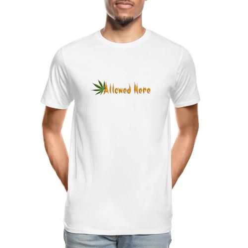 Allowed Here - weed/marijuana t-shirt - Men's Premium Organic T-Shirt