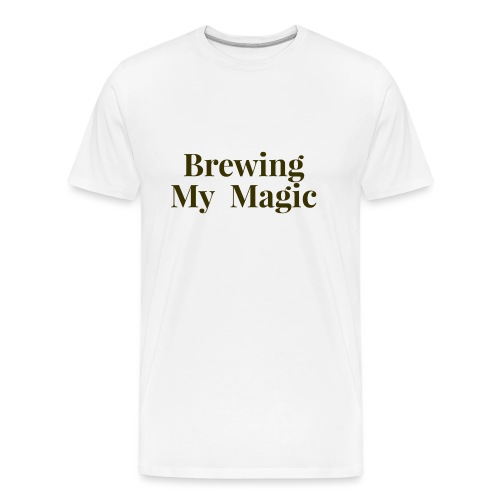 Brewing My Magic Women's Tee - Men's Premium Organic T-Shirt